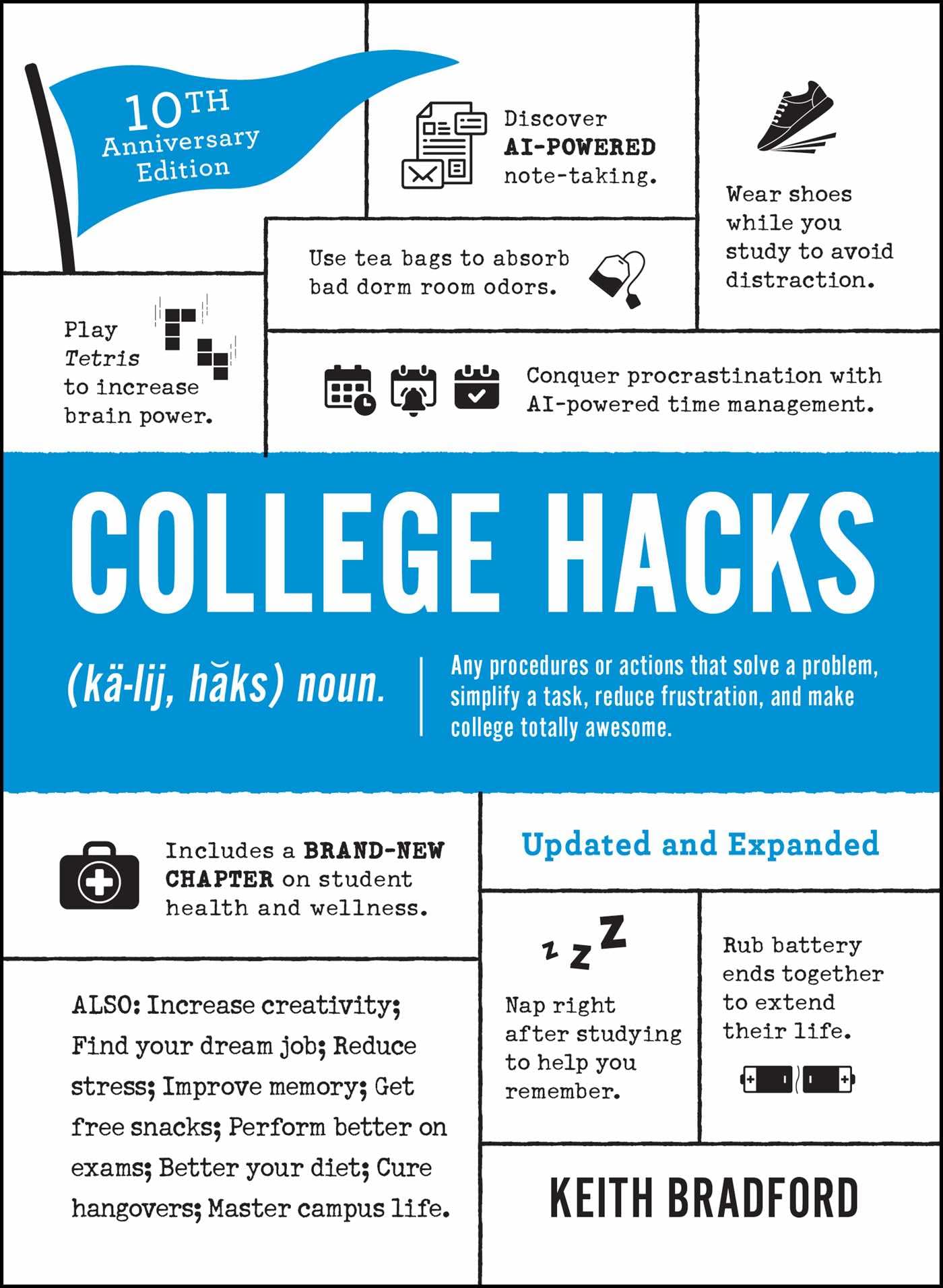 College Hacks: Updated and Expanded: 10th Anniversary Edition (Life Hacks Series)