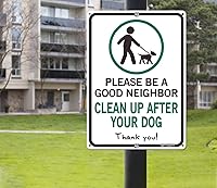Vista 6 de Letrero de metal de aluminio con texto en inglés «Please Be A Good Neighbor Clean Up After Your Dog», de 14 x 10 x 0.04 pulgadas, con protección UV