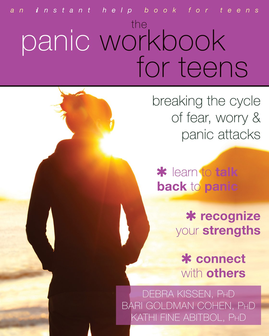 The Panic Workbook for Teens: Breaking the Cycle of by Debra Kissen PAPERBACK
