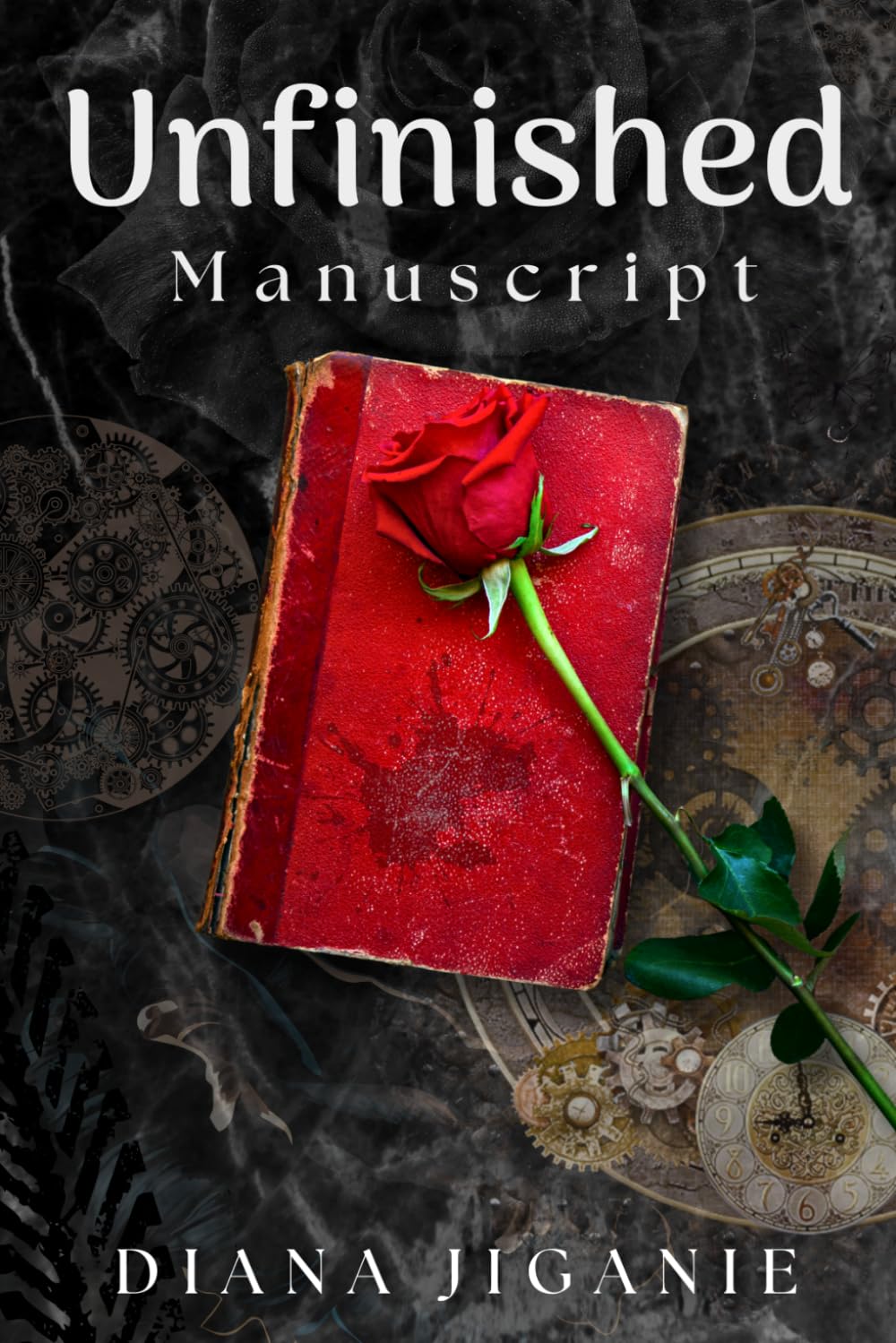 Unfinished Manuscript: A Novel
