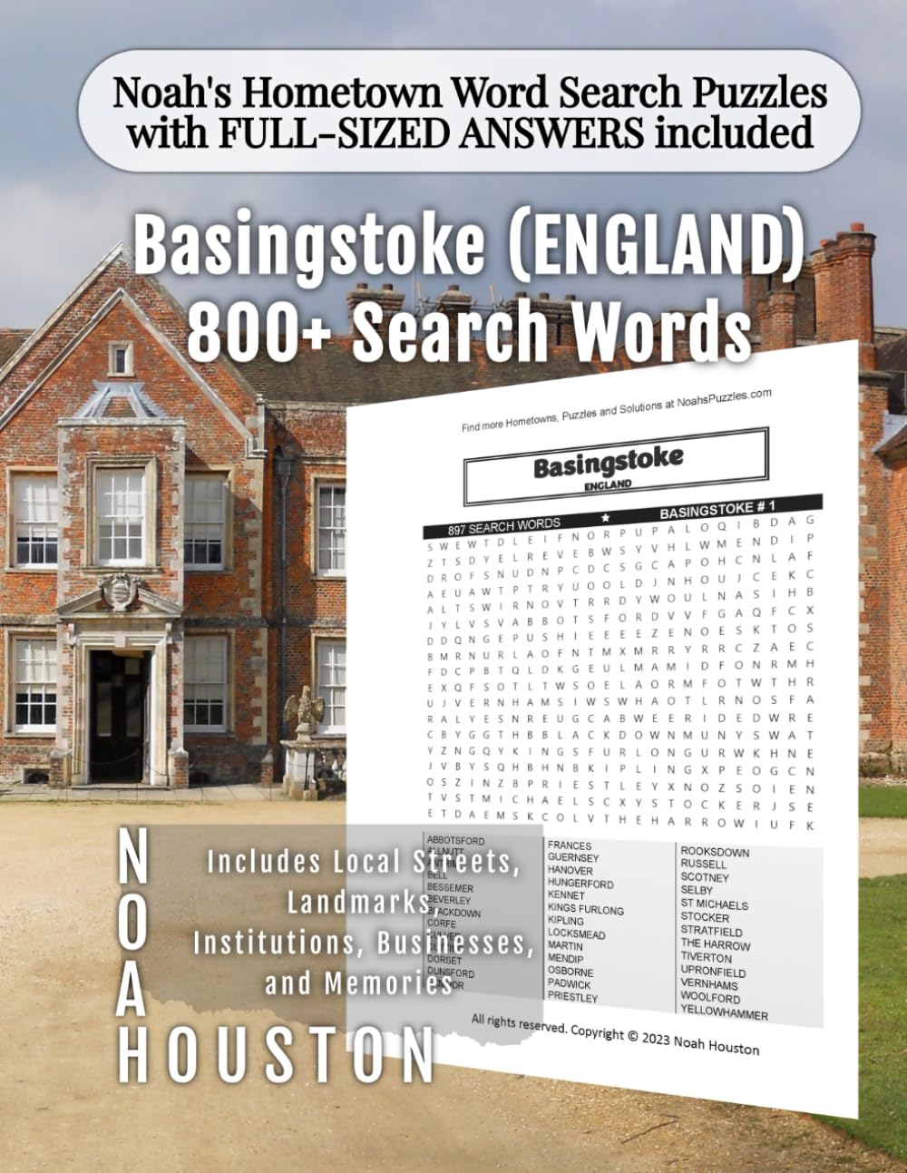 Noah's Hometown Word Search Puzzles with FULL-SIZED ANSWERS included BASINGSTOKE (ENGLAND): Includes Local Streets, Landmarks, Institutions, ... (England - City Puzzles - Alphabetical)