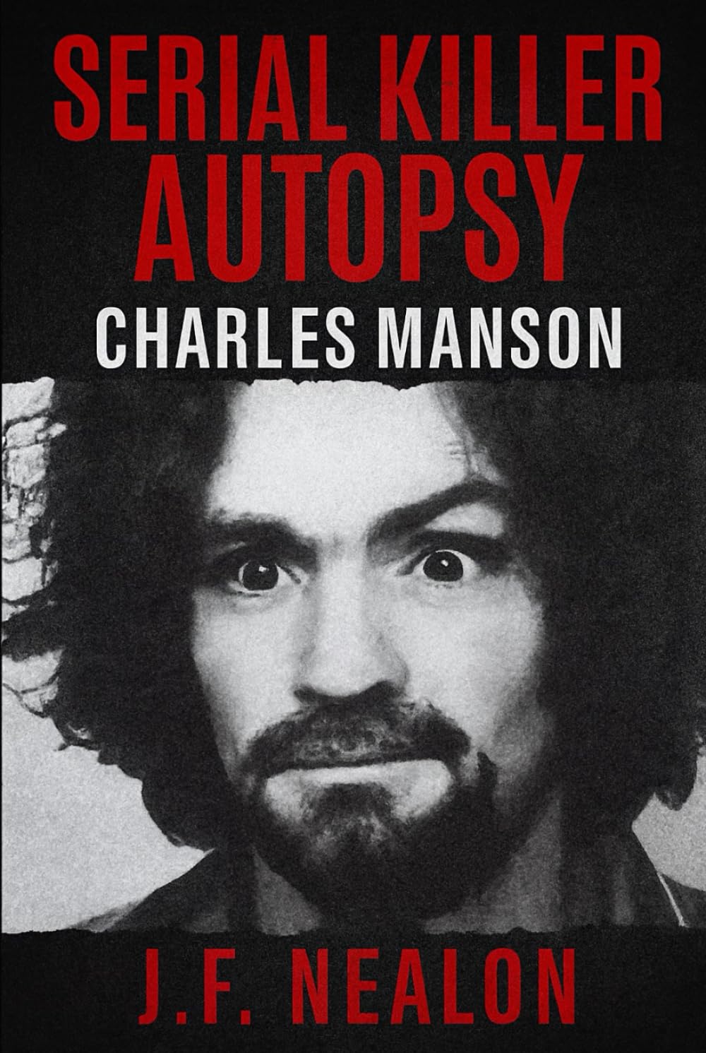 Serial Killer Autopsy: Charles Manson