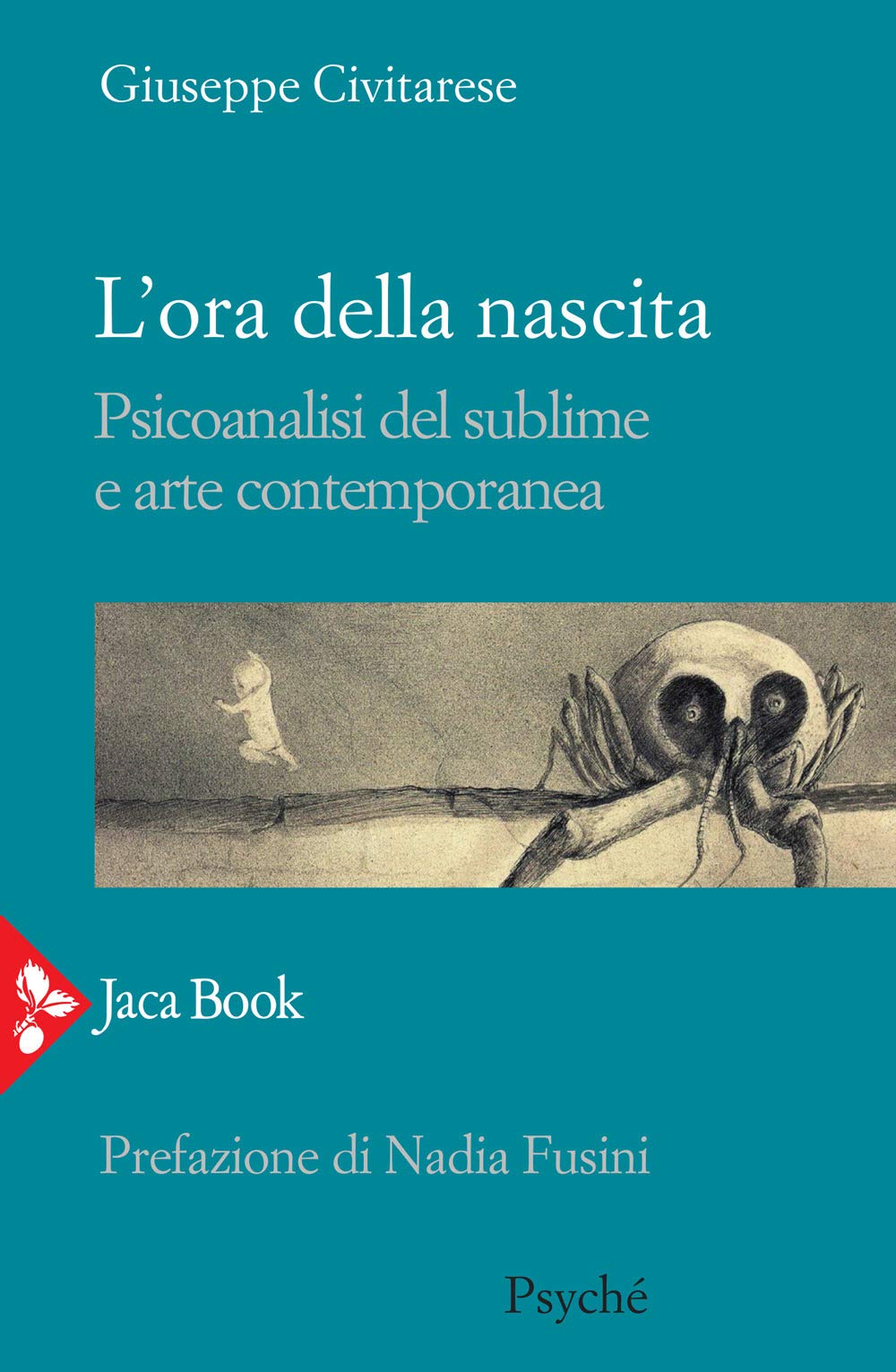 L'ora Della Nascita. Psicoanalisi Del Sublime E Arte Contemporanea - 4