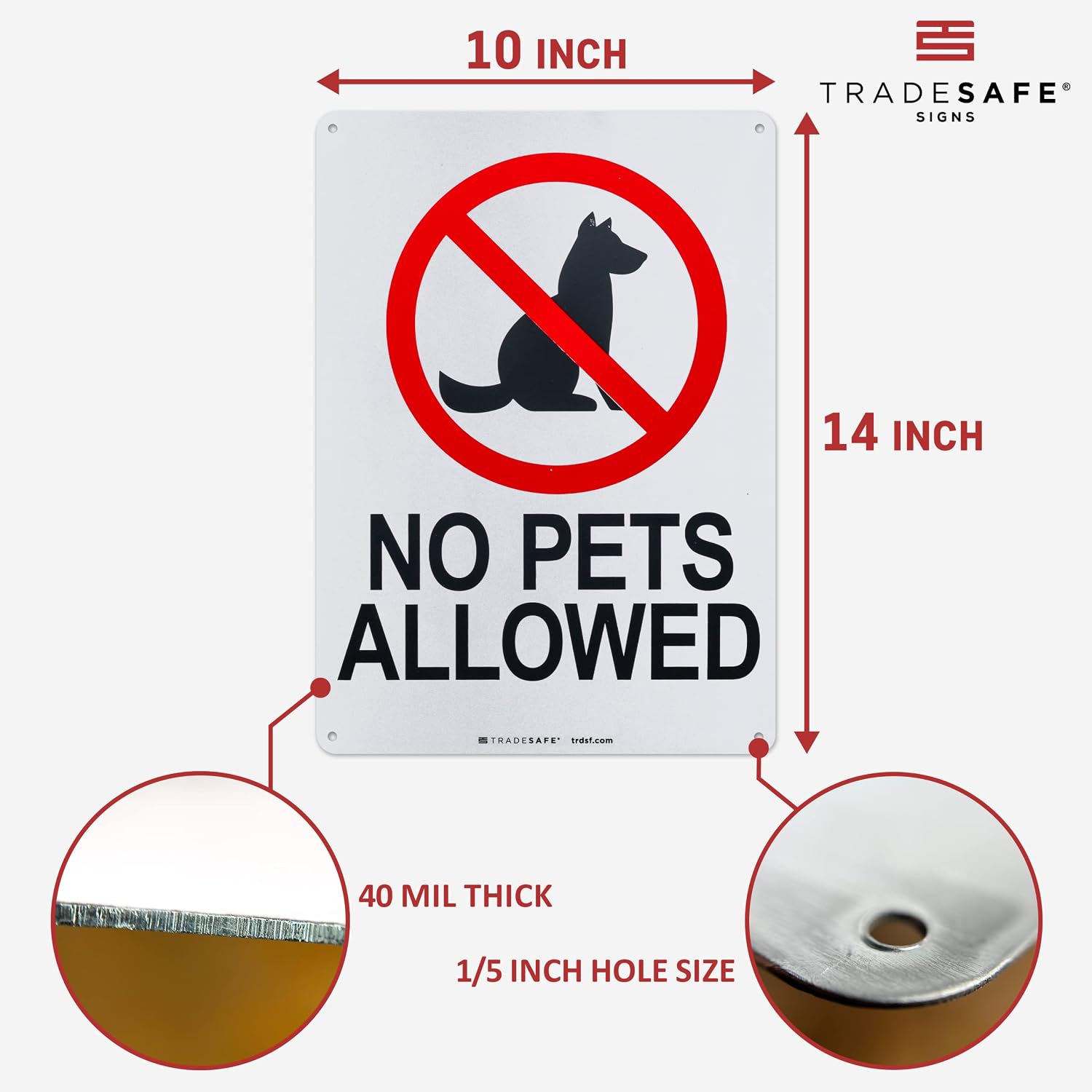 TRADESAFE No Pets Allowed Sign - Aluminum Safety Sign, Quick Install, Light Reflective, UV-Resistant, Waterproof, 10” X 14”