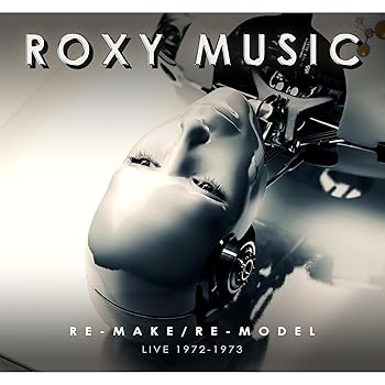 Re-Make/Re-Model - Live 1972-1973 - Roxy Music (CD Album)
