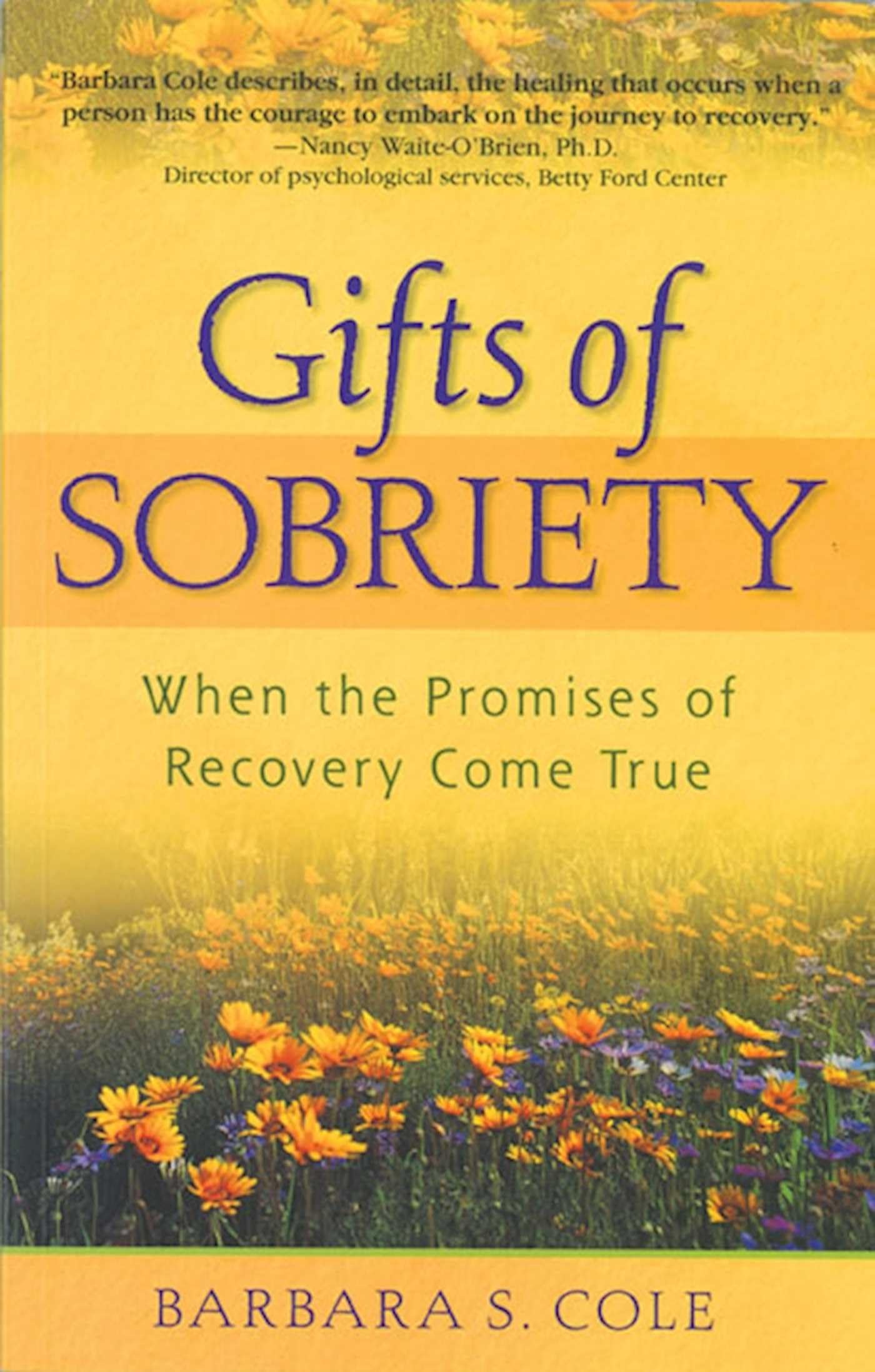 The Gifts Of Sobriety: When the Promises of Recovery Come True