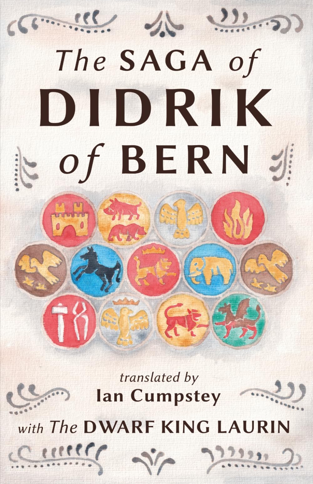 The Saga of Didrik of Bern: with The Dwarf King Laurin