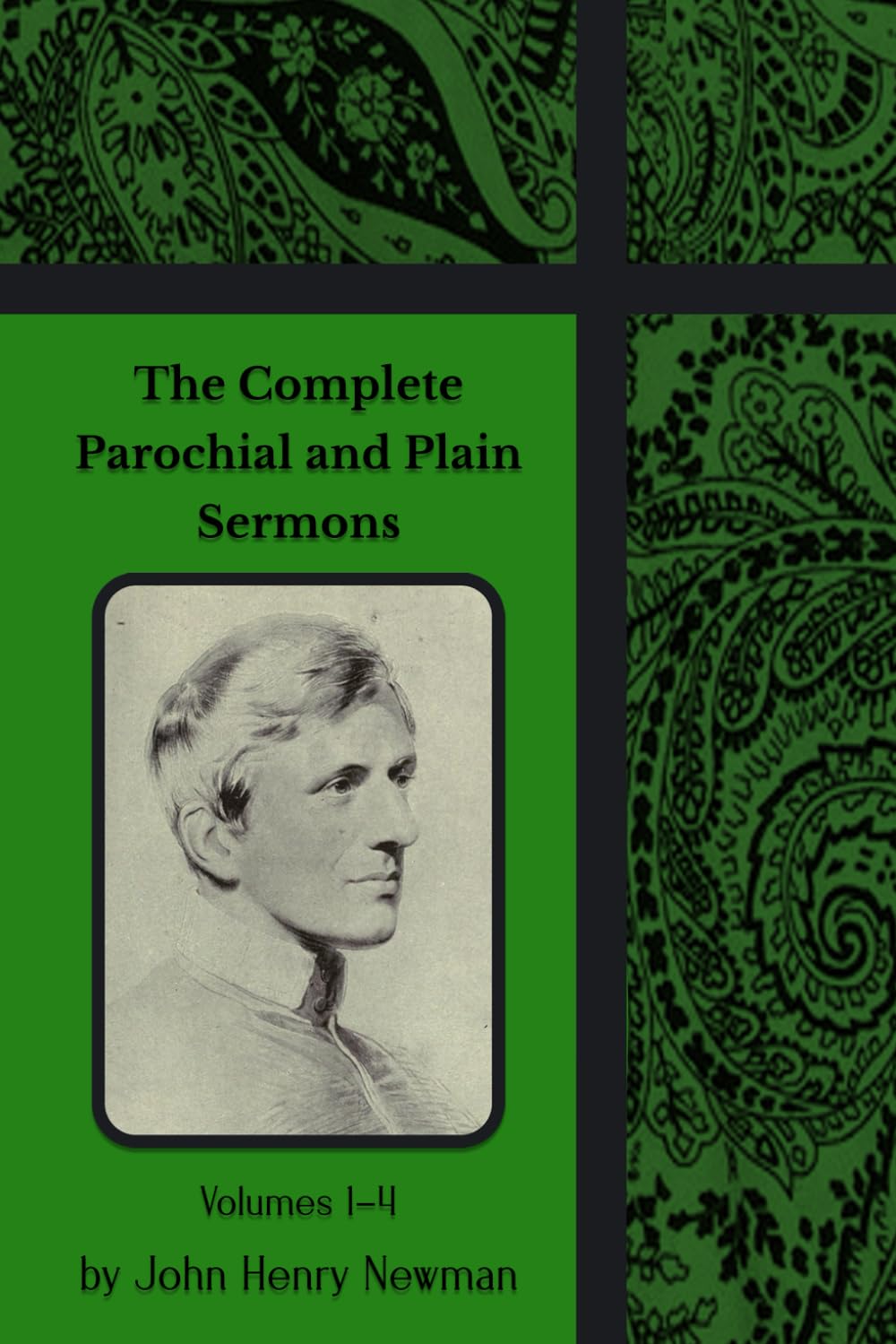 The Complete Parochial and Plain Sermons: Volumes 1-4