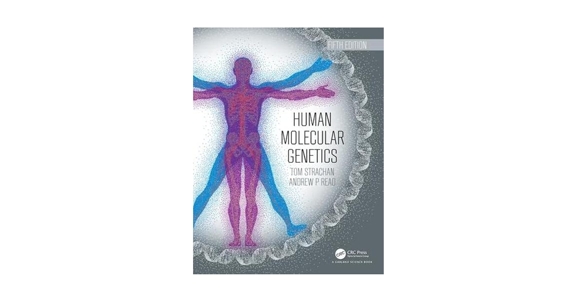 Human Molecular Genetics: Strachan, Tom: 9780815345893
