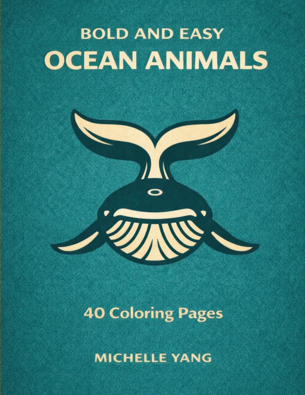 Ocean Animals Coloring Book: Bold and Easy Designs for Adults & Teens