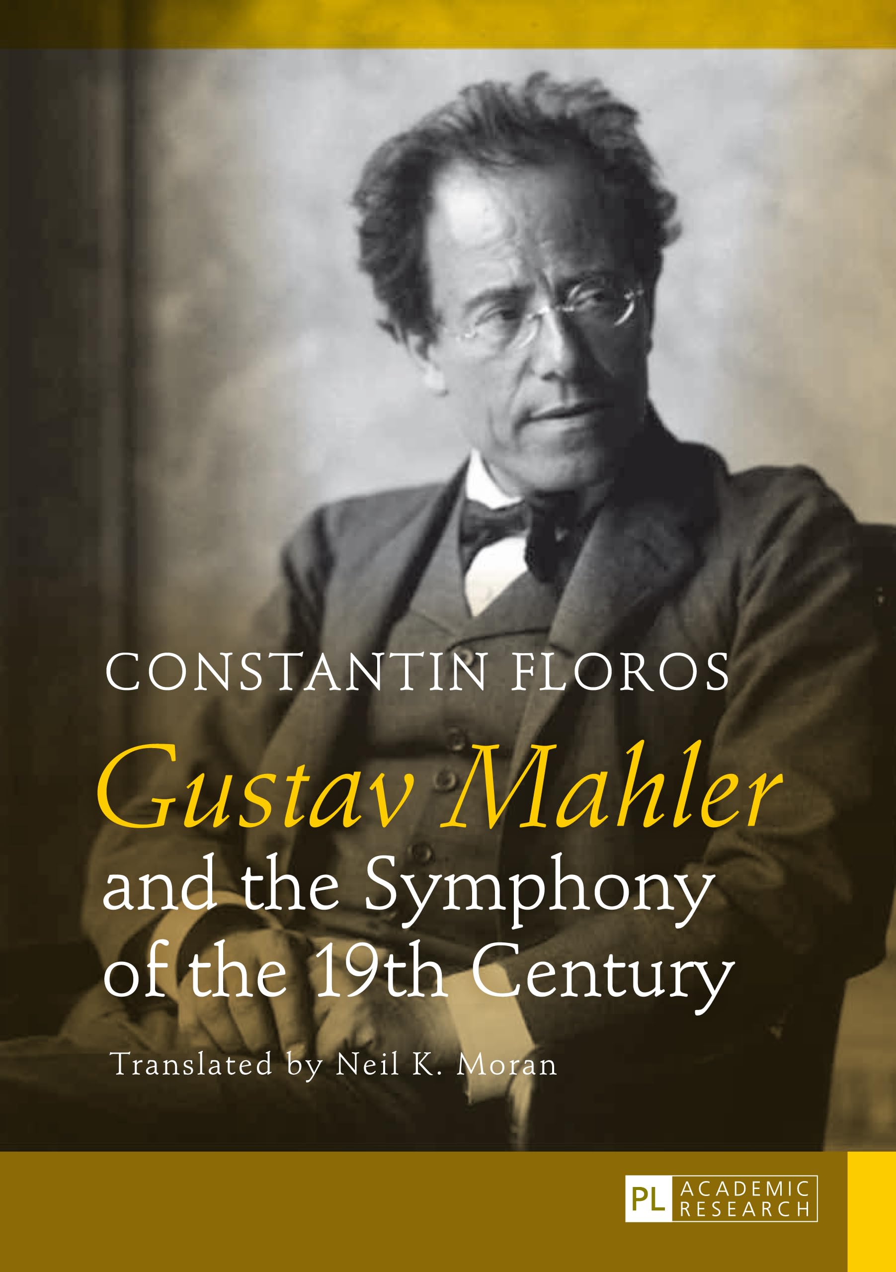 Gustav Mahler and the Symphony biographie musicale XIXe siècle pour musicologue et chercheur