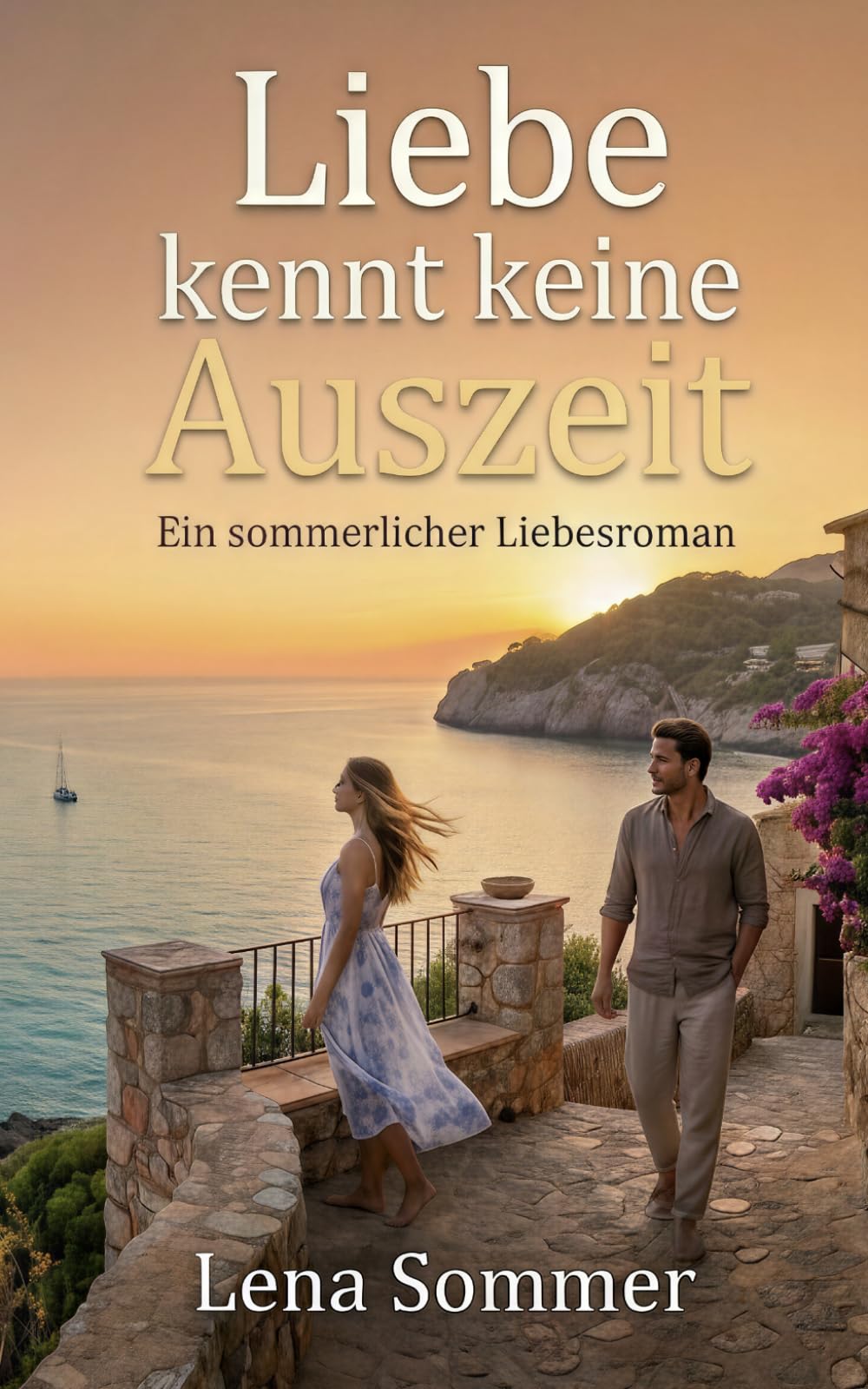 Liebe kennt keine Auszeit: Ein sommerlicher Liebesroman