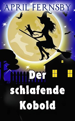 Der schlafende Kobold (Ein Brimstone-Hexen-Krimi 4)