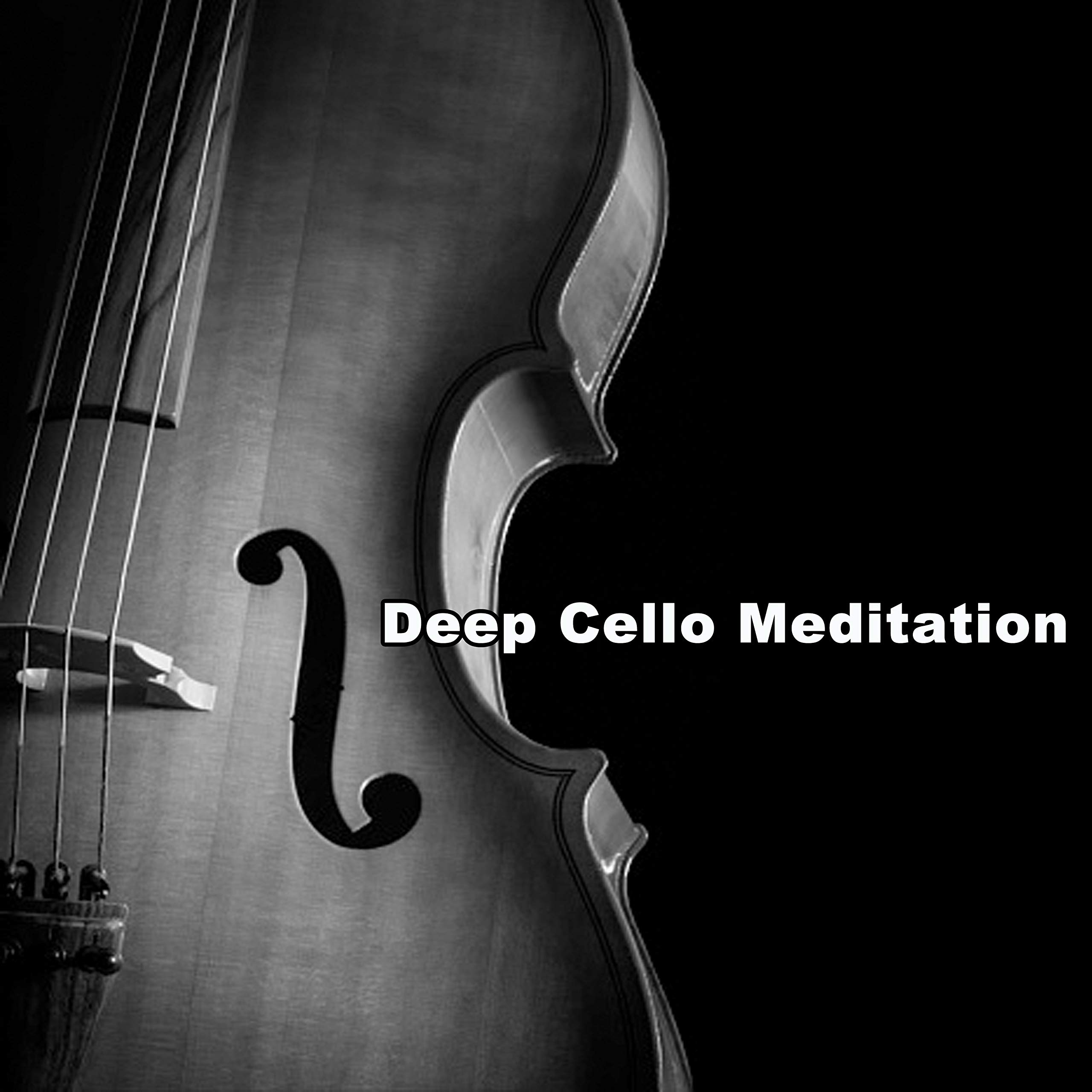 Deep Cello Meditation