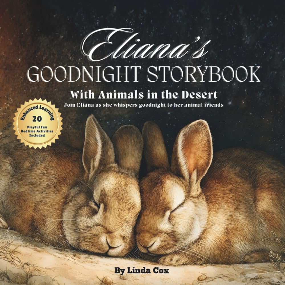 Eliana's Goodnight Storybook with Animals in the Desert: A Personalized Bedtime Book for Eliana | Plus: 20 Calming, Screen-Free Sleep Ideas