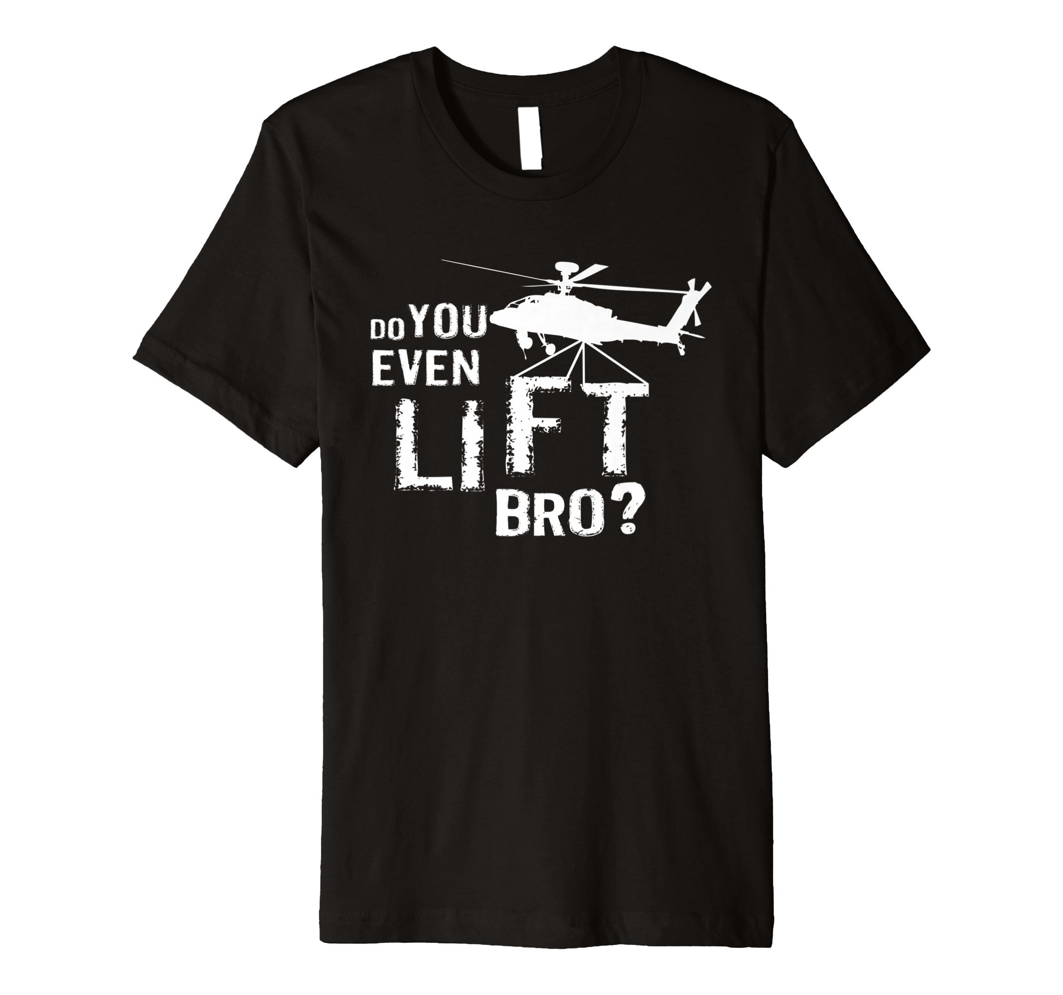 Do You Even Lift Bro Funny Helicopter Pilot Gift