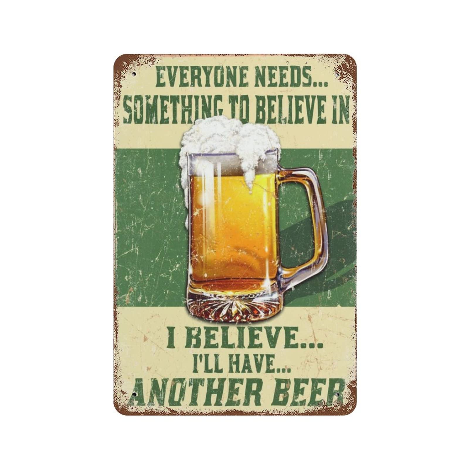 AOOEDM Everyone Needs Something To Believe In Metal Tin Signs for Man Cave Funny Art Wall Plaque Kitchen Bar Sign Coffee Shop Garage Wall Decor Hanging Decor