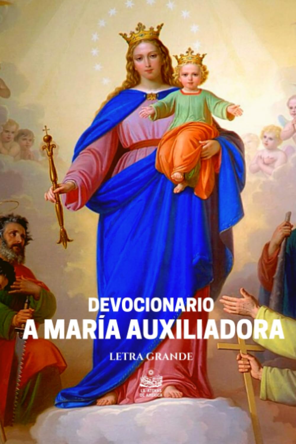 Devocionario a María Auxiliadora: Letra grande (Spanish Edition)