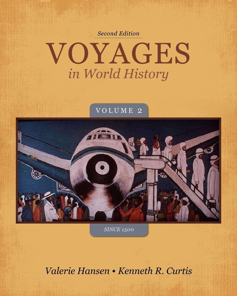 Voyages in World History, Volume II Since 1500, 2nd Edition - Instructor Resources (Test Bank (LMS Packages) + Other Resources) - img