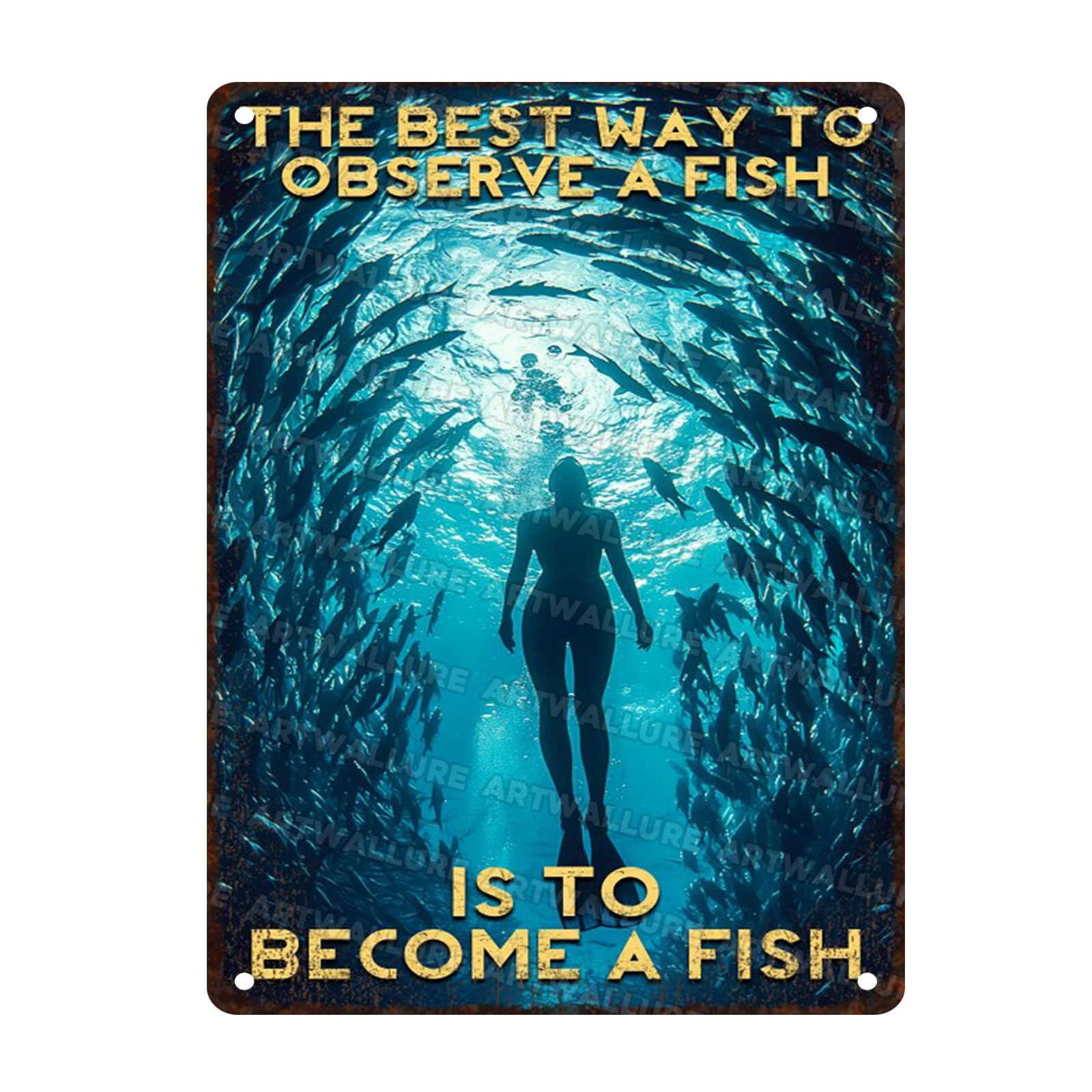 Scuba Diving Metal Tin Sign Rustic Wall Art Vintage Ocean Theme Underwater Decor The Best Way To Observe A Fish 12x16inch