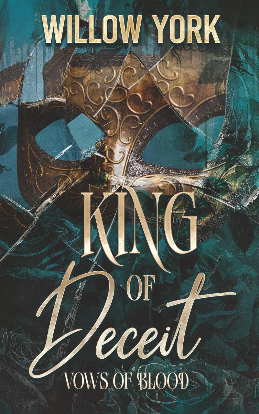 King of Deceit: A Steamy Mafia/Billionaire Romance (Vows of Blood)