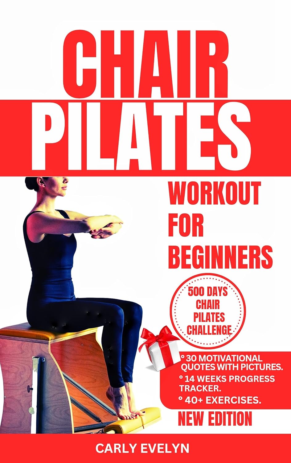CHAIR PILATES FOR BEGINNERS: The complete 30 days body sculpting workout challenge to strengthen your muscles, tone your abs, glutes & improve your balance … Exercise. (Pilates Made Easy Book 1)