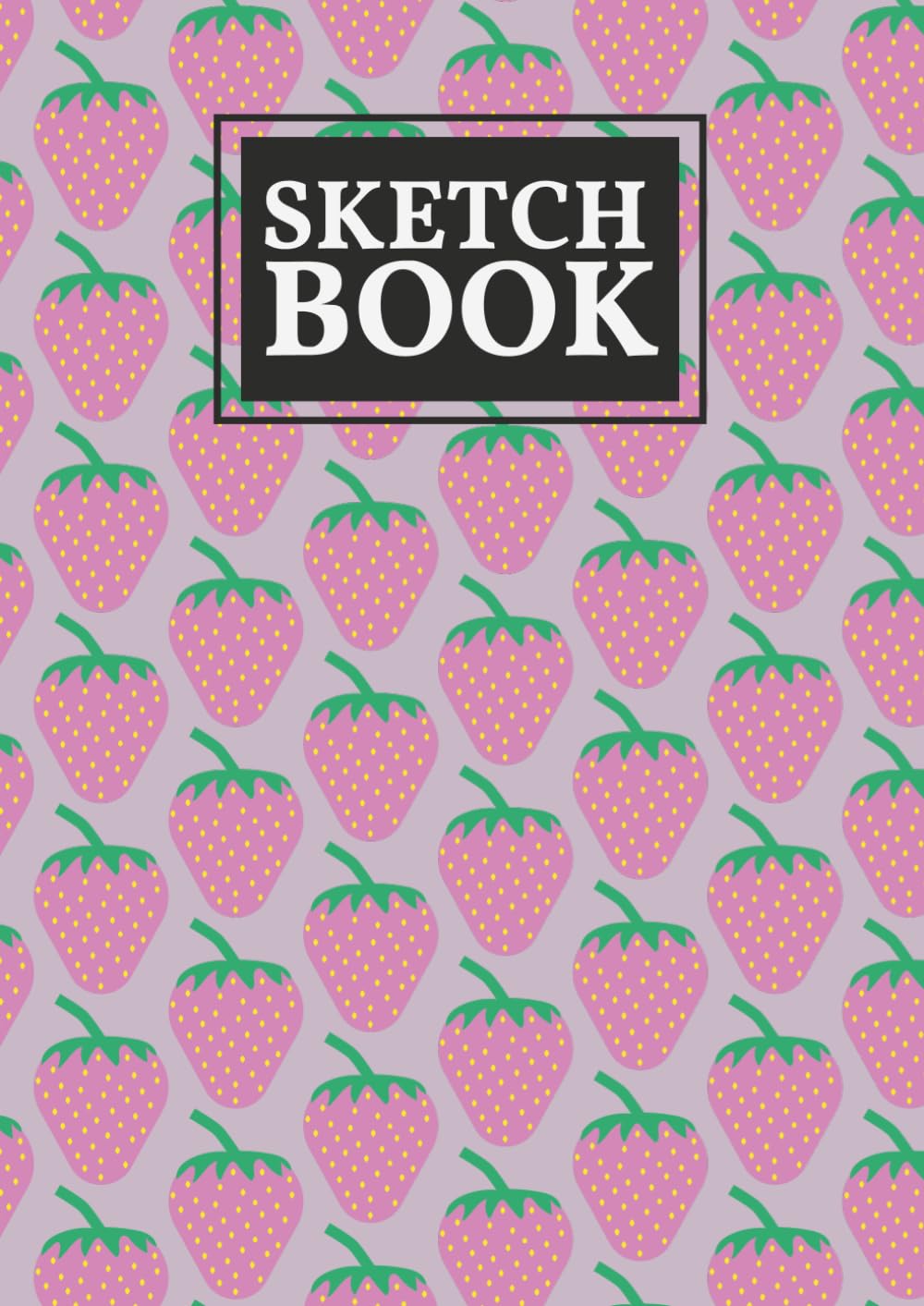 A4 Sketchbook: Cute Strawberry Pattern Pink Cover Drawing Pad for Artists Beginners and Creative Kids Women 120 Blank Pages