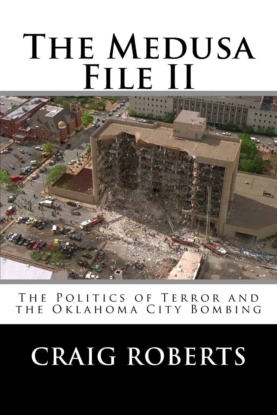 Buy The Medusa File: The Politics of Terror and the Oklahoma City Bombing โ BookShops.in