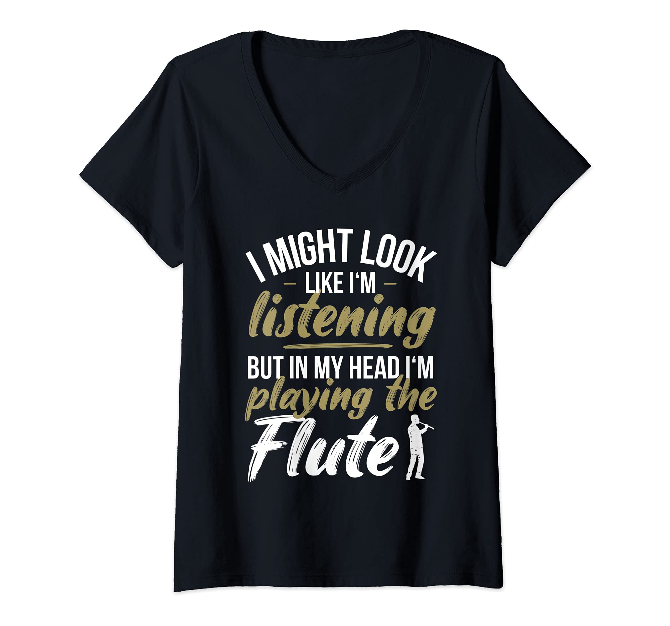 Womens Funny Flute Player Saying Flutist I Playing The Flute V-Neck T-Shirt, Black