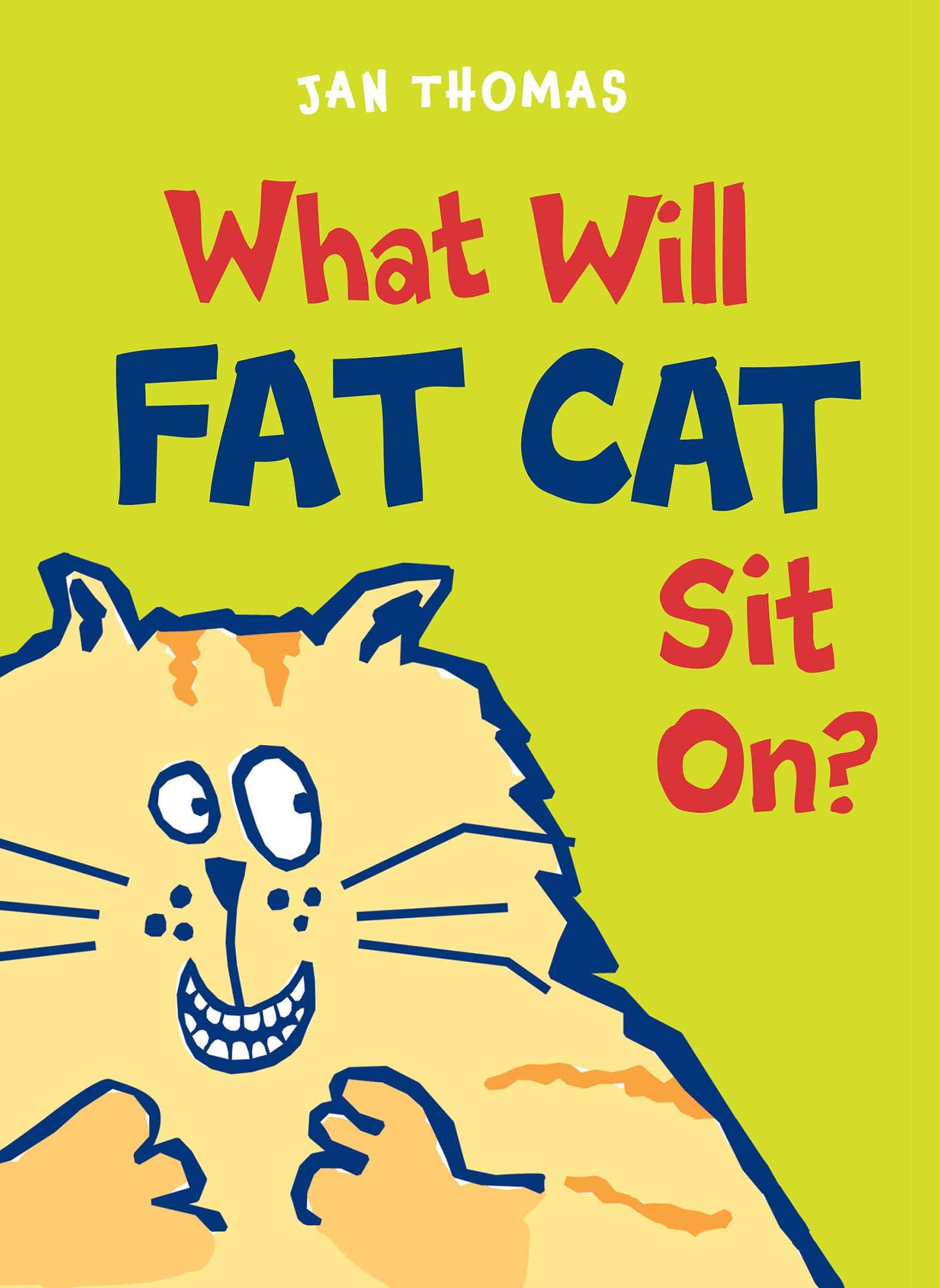What Will Fat Cat Sit On? (The Giggle Gang)