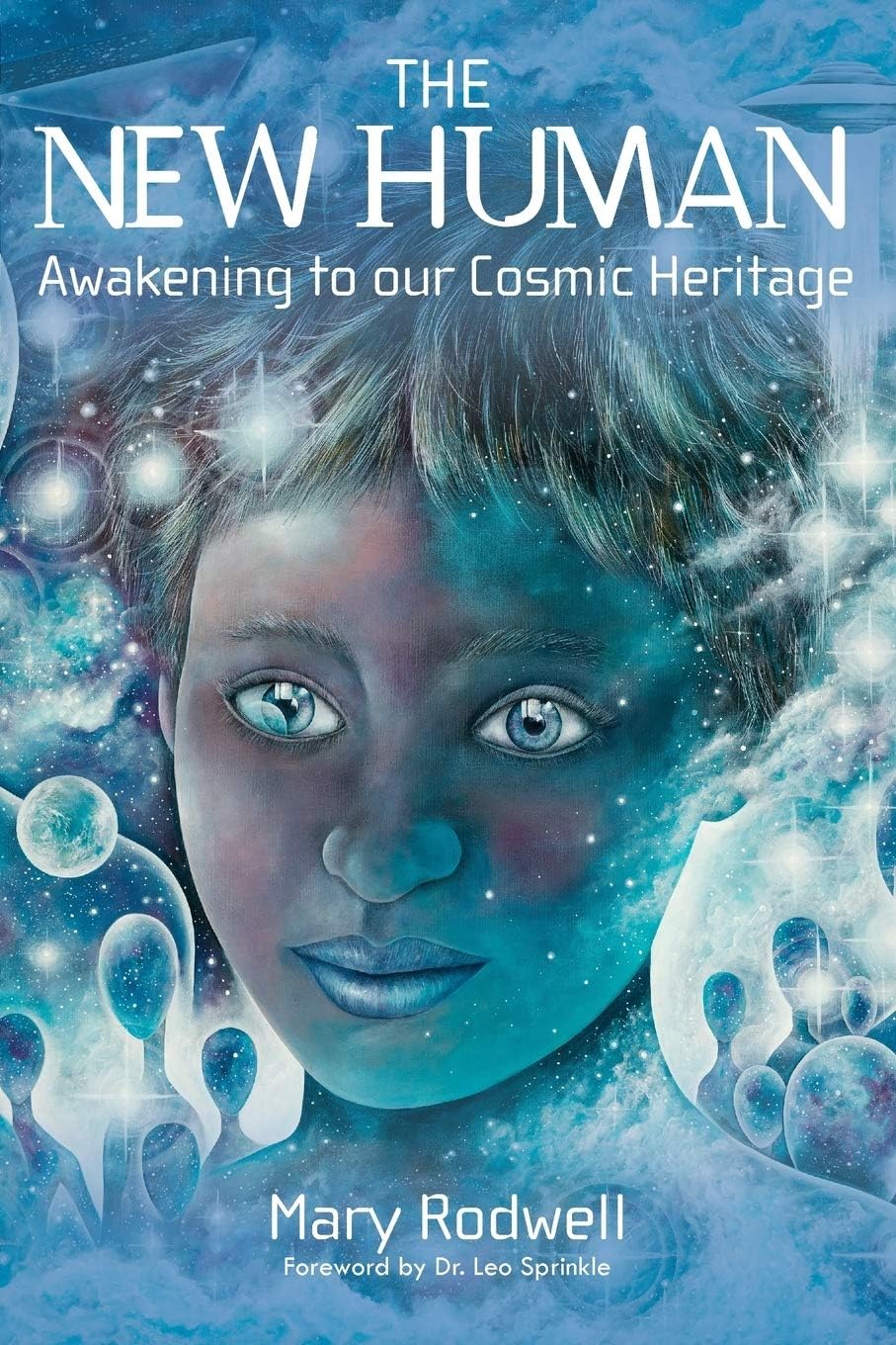 The New Human: Awakening to Our Cosmic Heritage Paperback – December 24, 2016