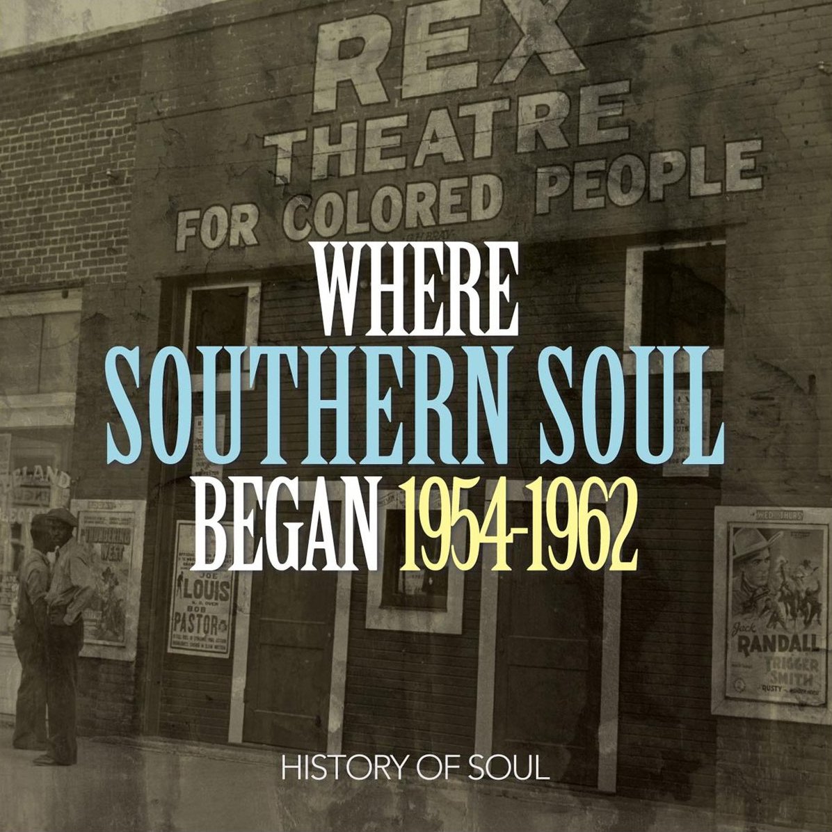 Where Southern Soul Began 1954to 1962