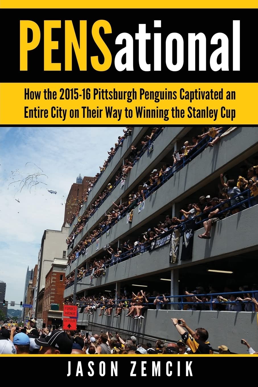 PENSational: How The 2015-16 Pittsburgh Penguins Captivated an Entire City on Their Way to Winning the Stanley Cup Paperback – Import, 6 October 2016