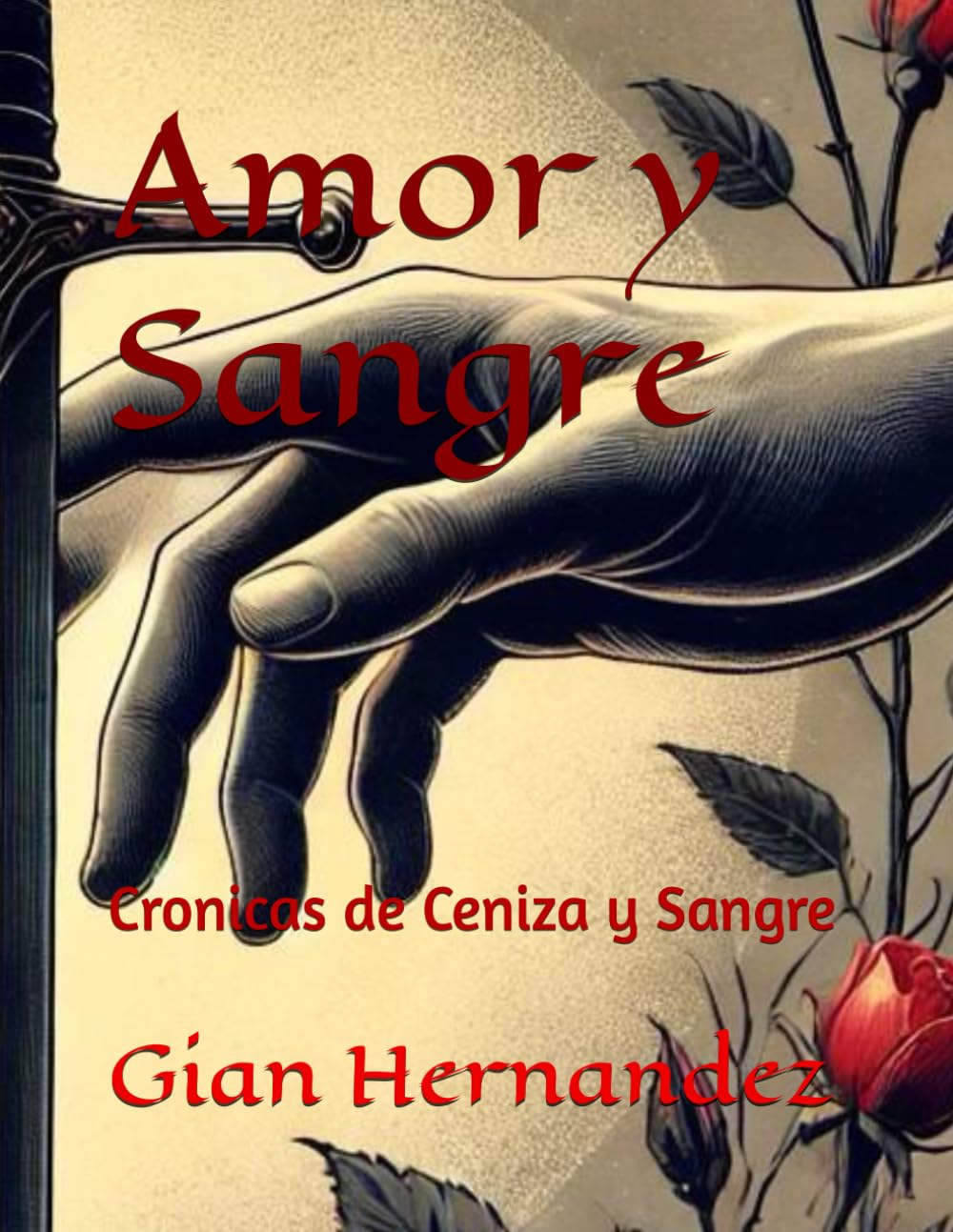 Amor y Sangre: Cronicas de Ceniza y Sangre