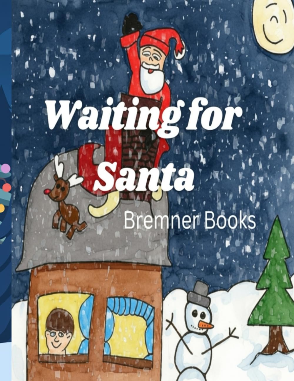 Waiting for Santa A cozy rhyming Christmas bedtime story