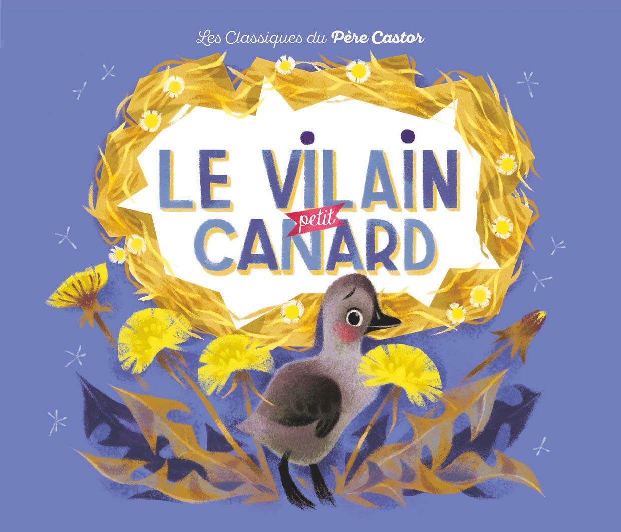 Le Vilain Petit Canard Andersen, Hans Christian and Marnat, Annette