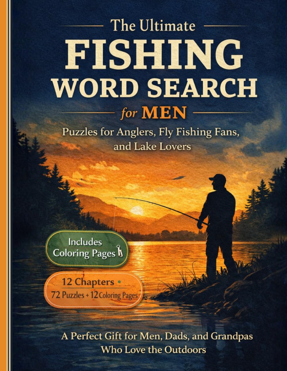 The Ultimate Fishing Word Search for Men: Puzzles for Anglers, Fly Fishing Fans, and Lake Lovers | A Perfect Gift for Men, Dads, and Grandpas Who Love the Outdoors