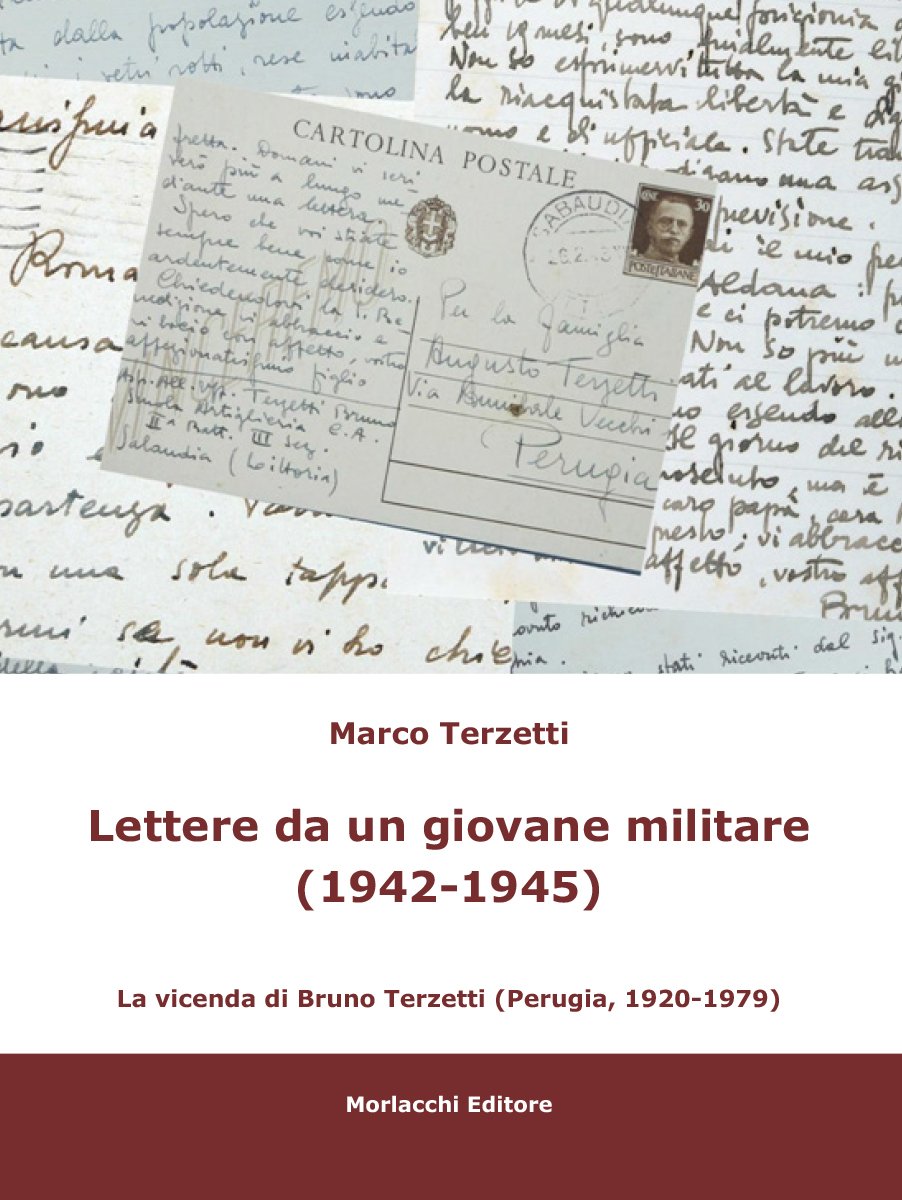 Lettere Da Un Giovane Militare (1942-1945). La Vicenda Di Bruno Terzetti (Perugia, 1920-1979) - 4