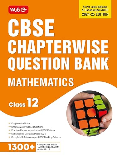 MTG CBSE Class 12 Chapterwise Question Bank Mathematics For 2025 Board Exam | As Per Latest CBSE Syllabus &amp; Rationalised NCERT Pattern