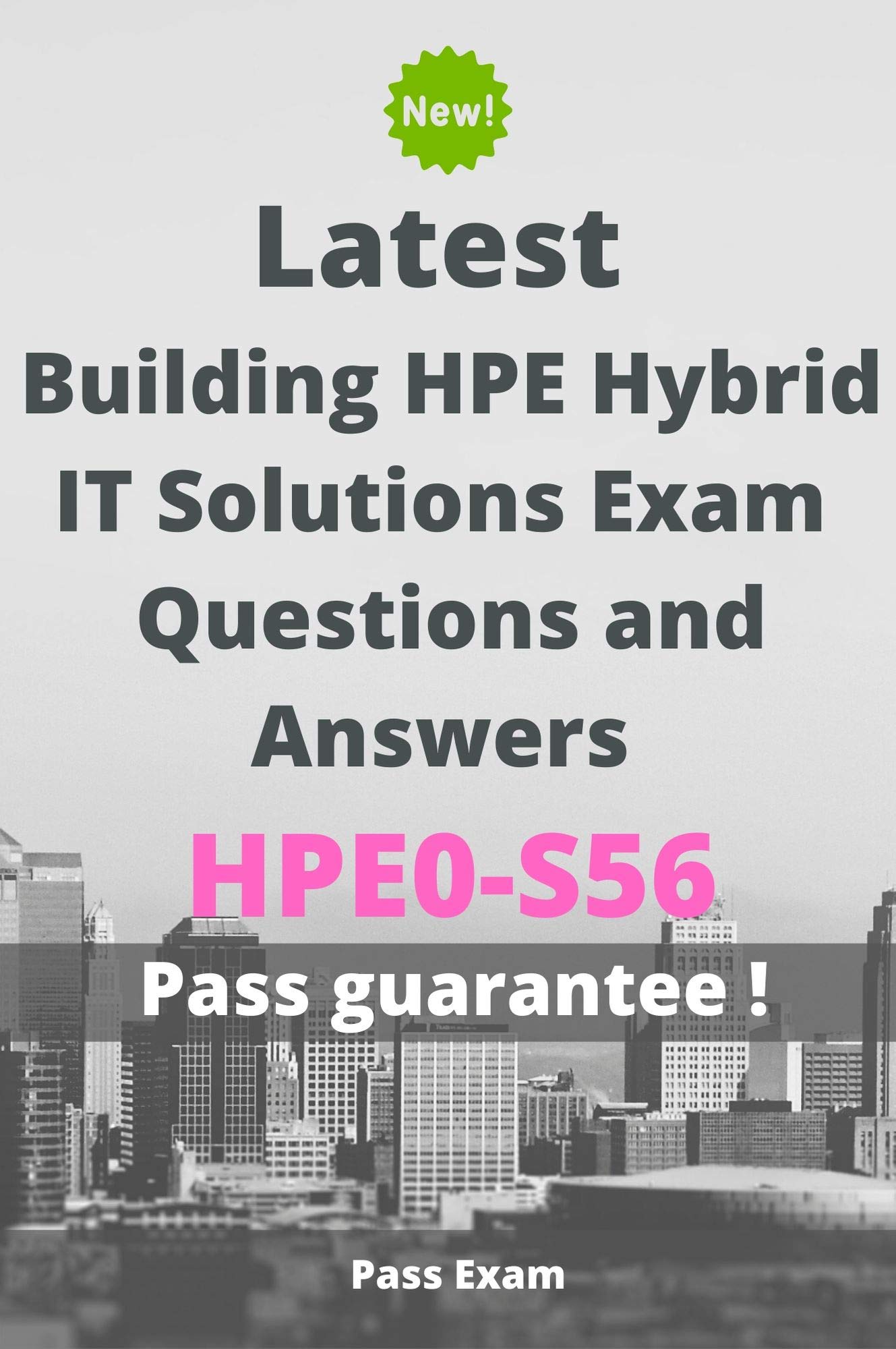 Latest Building HPE Hybrid IT Solutions  Exam HPE0-S56 Questions and Answers: Guide for Real Exam