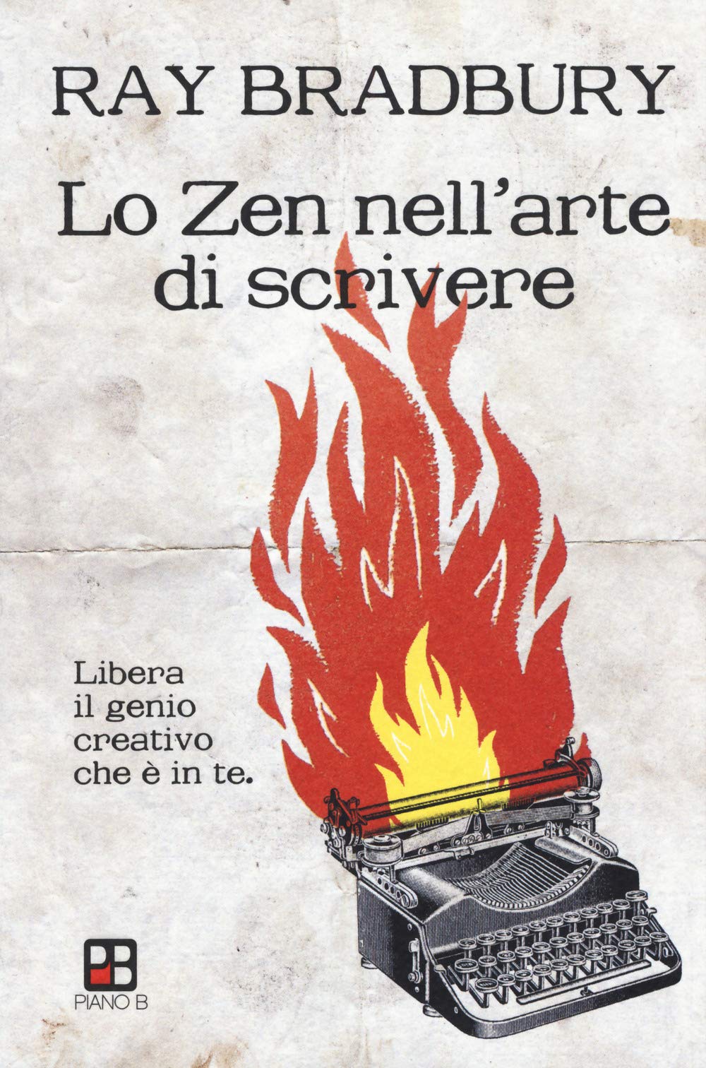 Lo Zen Nell'arte Di Scrivere. Libera Il Genio Creativo Che è In Te - 4