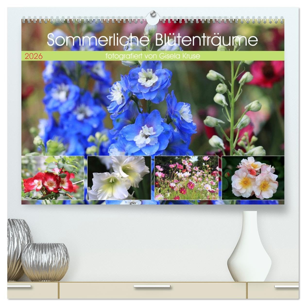 Sommerliche Blütenträume (hochwertiger Premium Wandkalender 2026 DIN A2 quer), Kunstdruck in Hochglanz: Ein ganzes Jahr voller floraler Poesie (CALVENDO Natur)