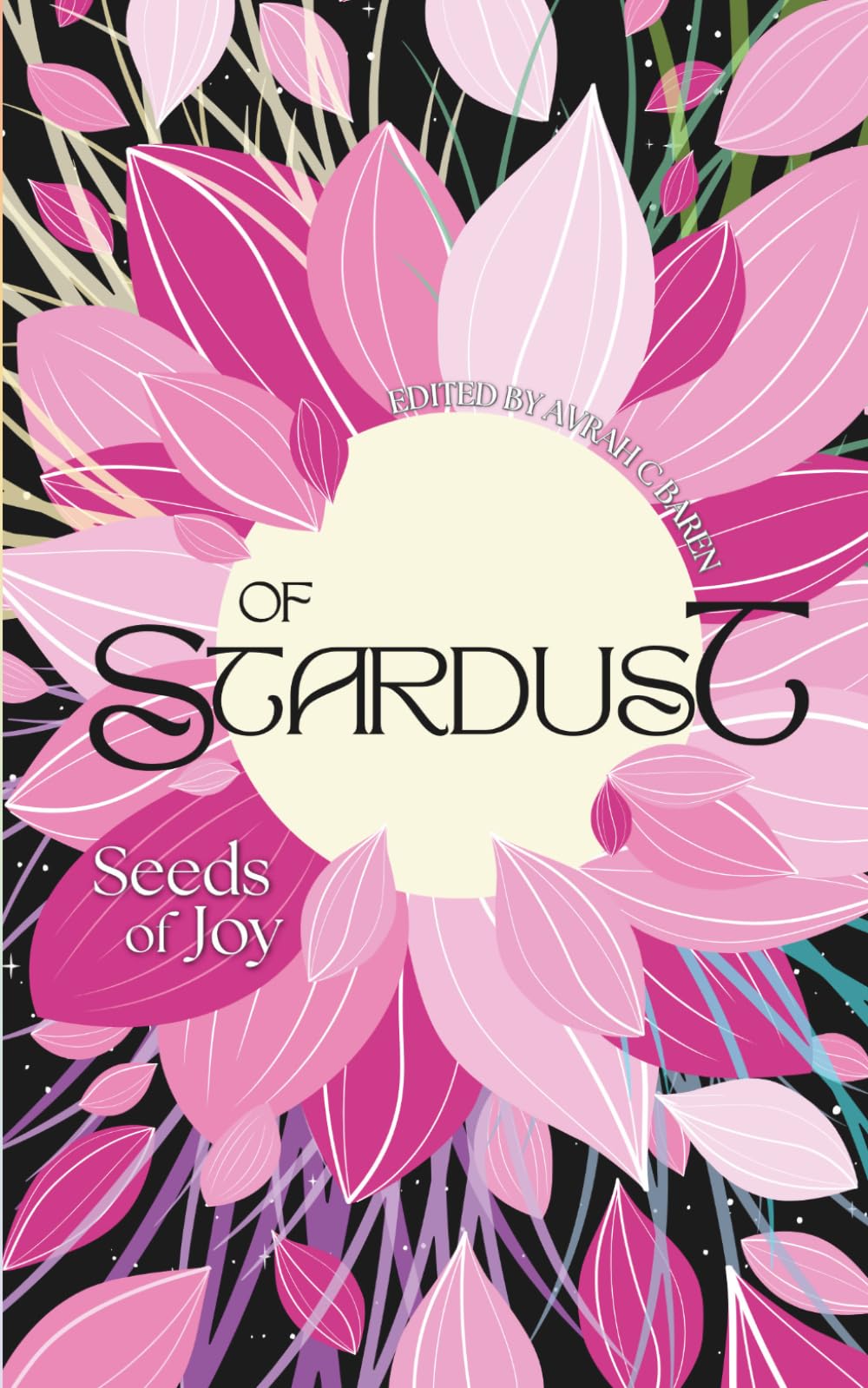 Of Stardust: Seeds of Joy (Of Stardust Anthology)