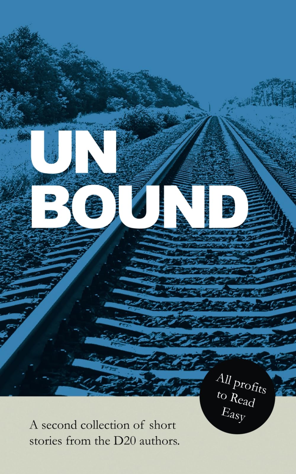 UnBound: A fantastic new collection of short stories from the D20 Authors (The D20 Charity Anthology Series)