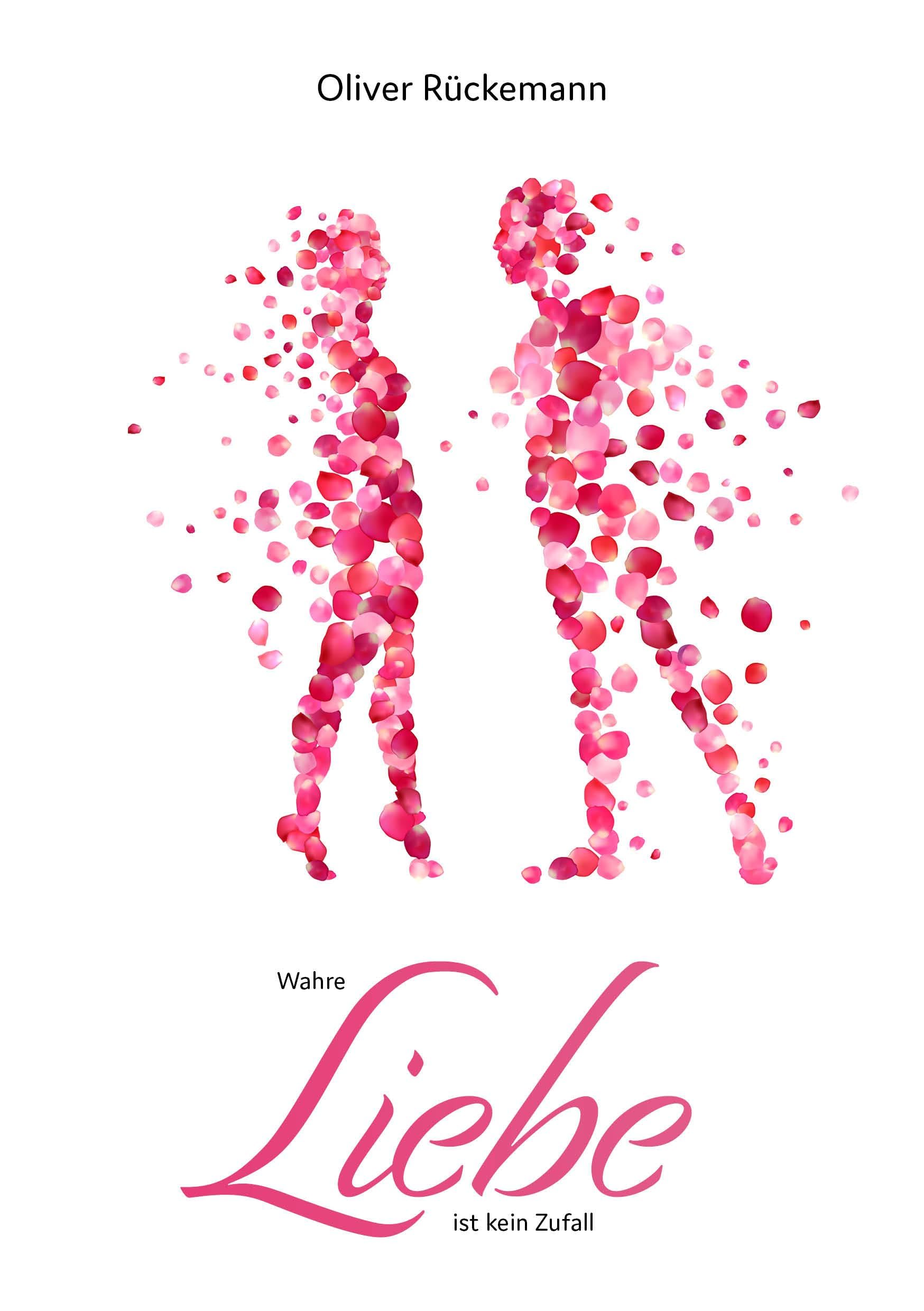 Wahre Liebe ist kein Zufall: Ein Weg in die Selbstliebe