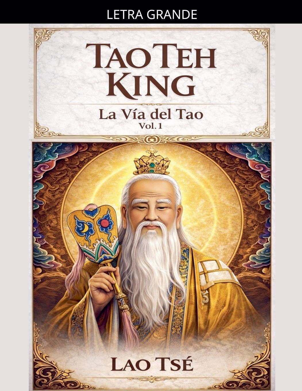 Tao Teh King: La Vía del Tao: 1