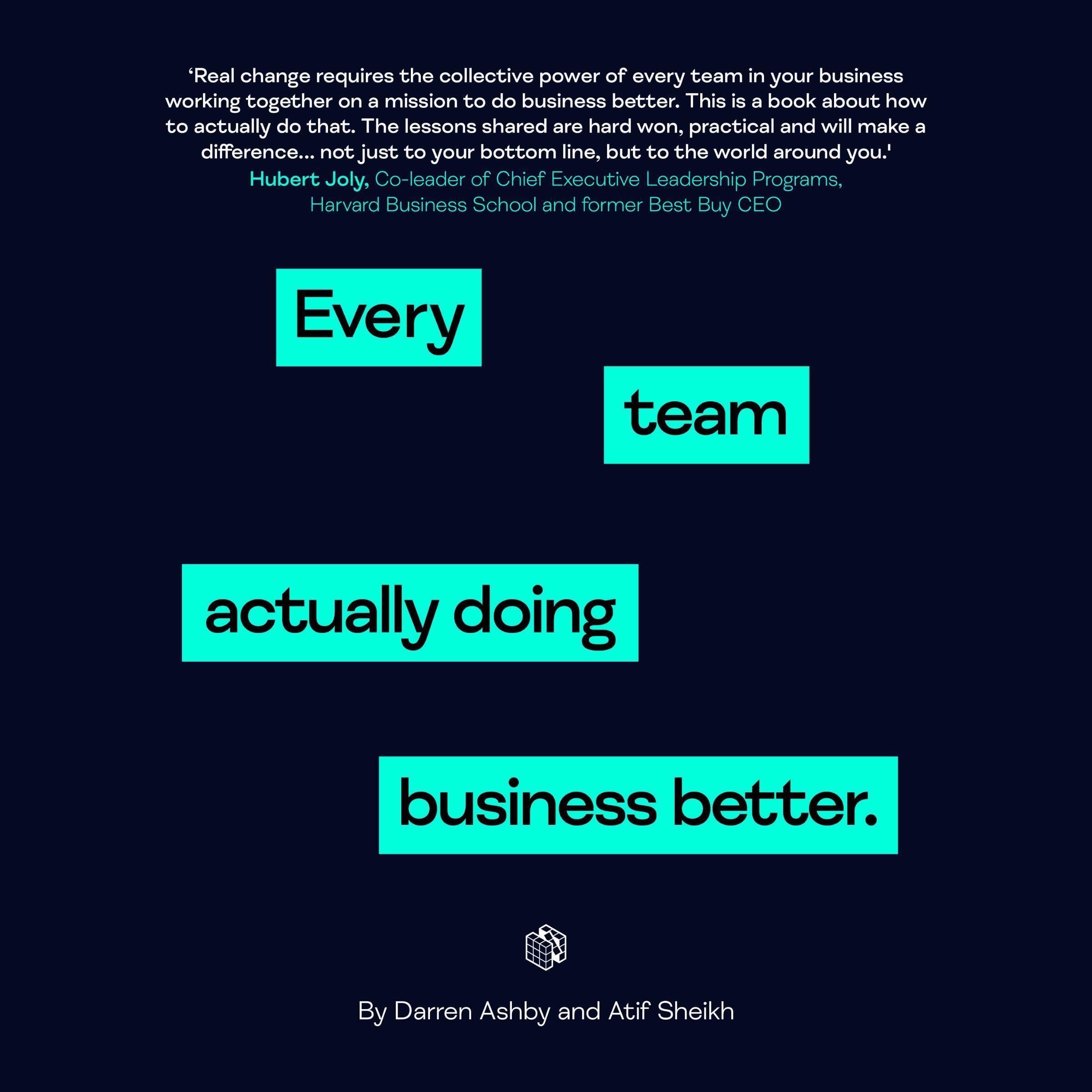 Every Team Actually Doing Business Better