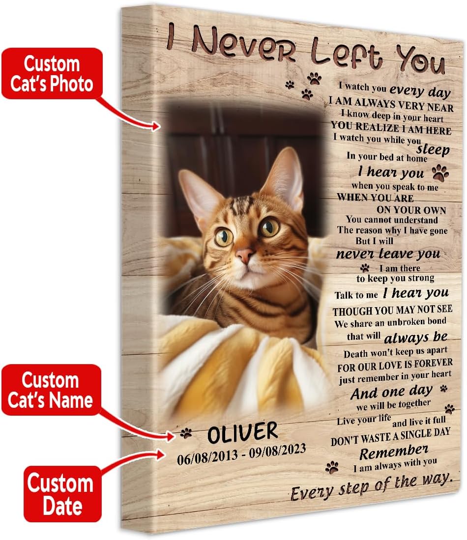 V111226 Personalized Cat I Never Left You Vertical Portrait Canvas Wall Art Decor, Custom Canvas Memorial Bereavement Sympathy Frames with Picture Photo Name Date for Cat Lover Mom Dad