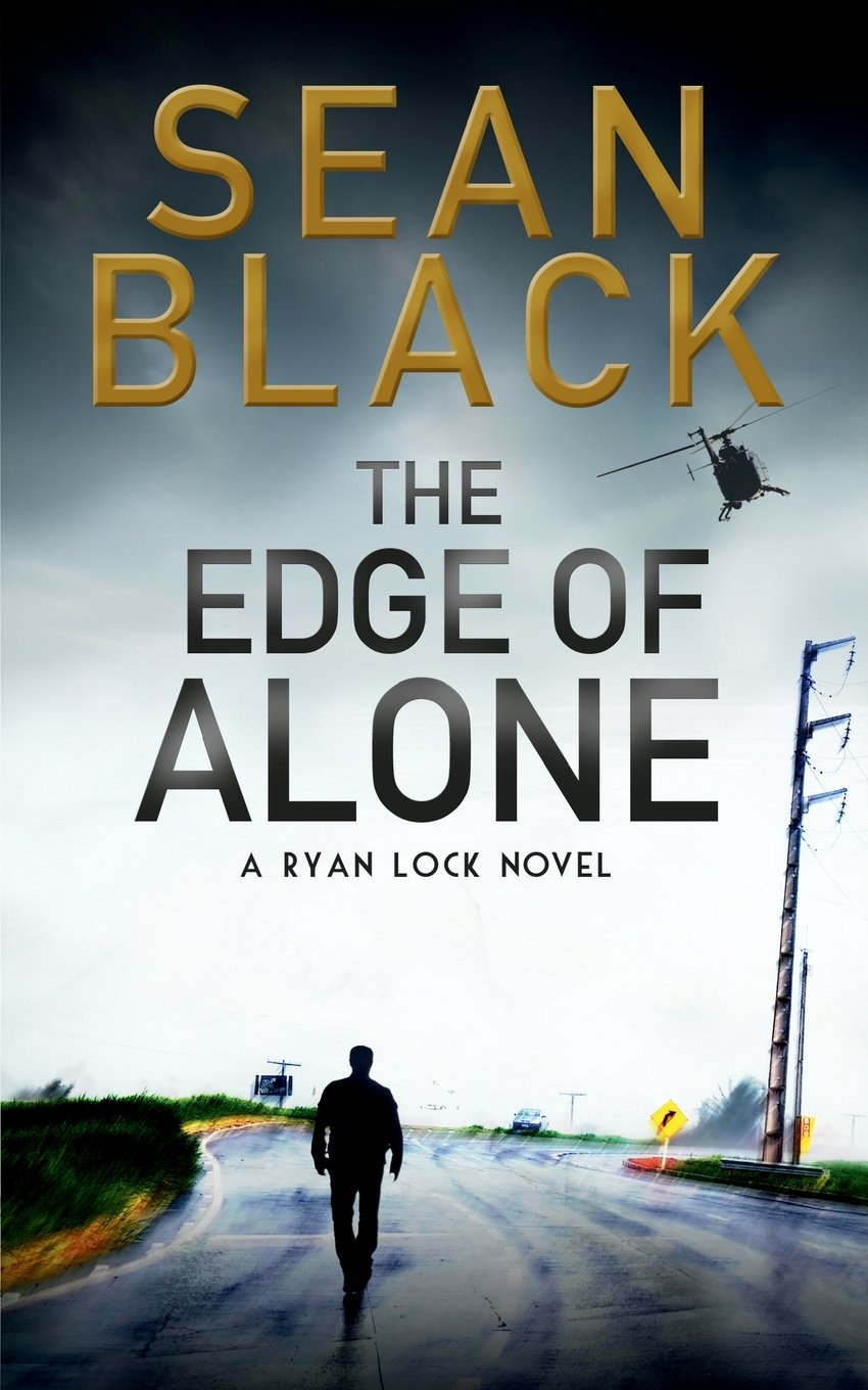 The Edge of Alone: A Ryan Lock Novel: Volume 7