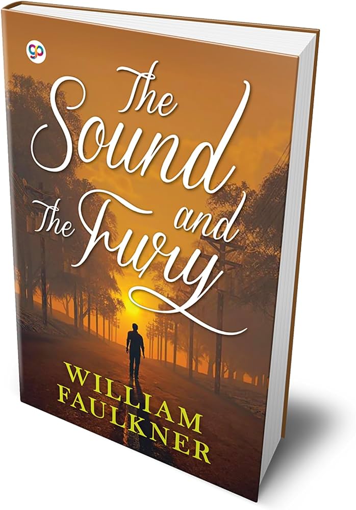 The Sound and the Fury (William Faulkner): William Faulkner 